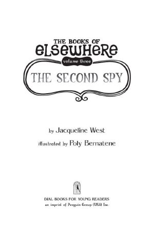 [The Books of Elsewhere 03] • The Second Spy · The Books of Elsewhere · Volume 3